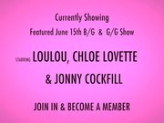 Loulou, Chloe Lovette &amp; Jonny Cockfill